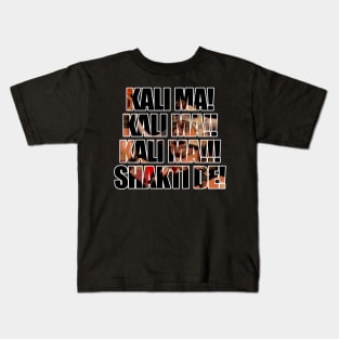 Kali Ma Shakti De! Kids T-Shirt